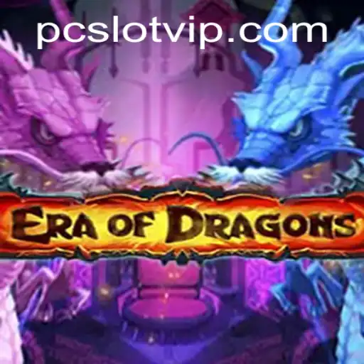 Explore the Mystical World of EraOfDragons: A Comprehensive Guide to SlotVIP